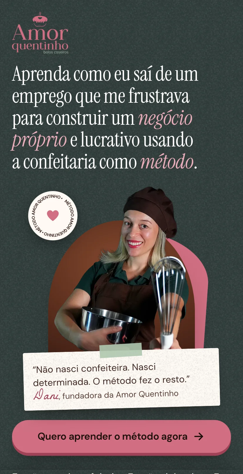 Topo da landing page do Método Amor Quentinho no celular, com o logotipo, a chamada principal, a foto da Dani e o botão Quero aprender o método agora